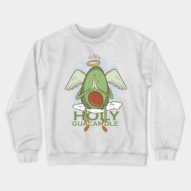 HOLY GUACAMOLE Crewneck Sweatshirt by madeinchorley